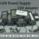 (image for) 12V LED Switching Power Supply Adapter 100V-240V To DC 12V 1A 2A 3A 5A 6A 8A 10A 12.5A recommend 12V 5A 60W Reliability, Low Heat